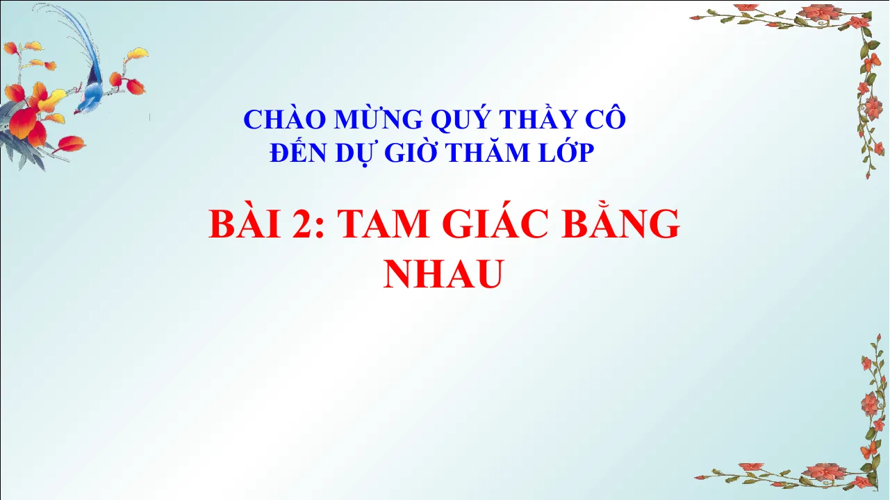 Giáo Án PowerPoint Toán 7 CTST Bài 2 Chương 8 Tam Giác Bằng Nhau