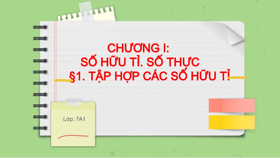Giáo Án PowerPoint Toán 7 CTST Bài 1 Chương 1 Tập Hợp Các Số Hữu Tỉ Tiết 1 Và 2