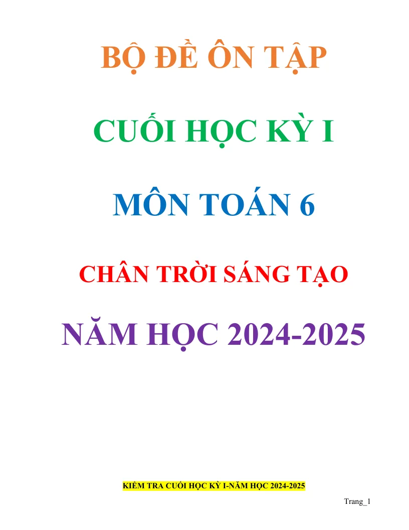 40 Đề Kiểm Tra Cuối Học Kỳ 1 Toán 6 2024 - 2025