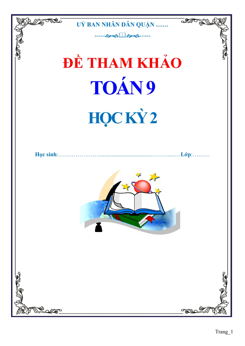 Bộ Đề Ôn Thi HK2 Toán 9 Năm 2021 - 2022 Các Trường TPHCM