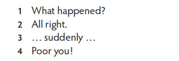 Find the expressions 1-4 in the story. Who says them? (Tìm những cụm biểu lộ  (ảnh 1)