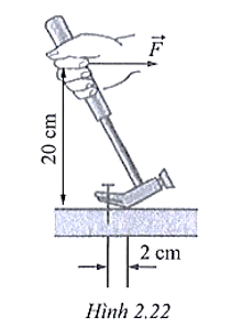 Một người dùng búa để nhổ đinh như hình 2.22.   Biết lực cản của gỗ lên đinh là 1 000 N. Xác định độ lớn tối thiểu của lực mà người đó cần tác dụng để nhổ được đinh. A. 50 N. B. 100 N. C. 150 N. D. 200 N. (ảnh 1)