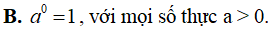 Khẳng định nào sau đây đúng A. a^0 = 1 (ảnh 2)