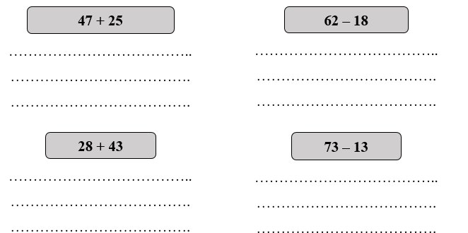 Đặt tính rồi tính: 47+25 ; 62-18; 28+43; 73-13 (ảnh 1)