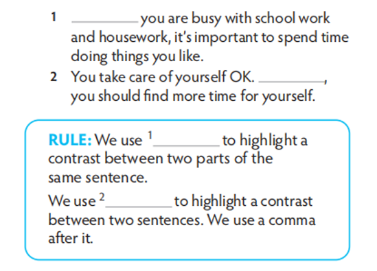 Complete the sentences with Although or However. Check your answers in the quiz on (ảnh 1)