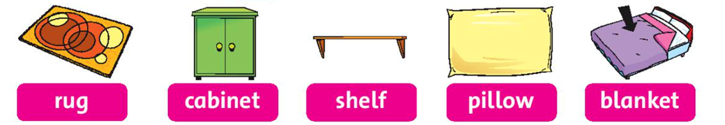 Listen and point. Repeat (Nghe và chỉ. Lặp lại) rug cabinet shelf pillow blanket (ảnh 1)