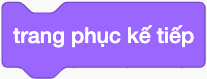 (M3) Để thay đổi động tác của nhân vật, em sử dụng lệnh nào sau đây? (ảnh 3)