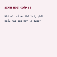 Trắc nghiệm Sinh Học Bài 18 (có đáp án): Chọn giống vật nuôi và cây trồng dựa trên nguồn biến dị