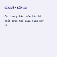 Bộ đề thi cuối kì 2 Địa lý 10 cấu trúc mới có đáp án - Đề 2
