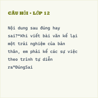 Tự luận Viết bài văn kể lại một trải nghiệm của bản thân có đáp án