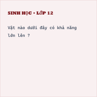Trắc nghiệm Sinh Bài 1 (có đáp án): Đặc điểm của cơ thể sống