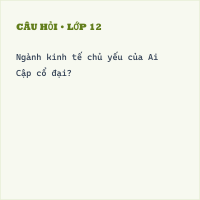 Trắc nghiệm Lịch sử 6 Ai Cập cổ đại có đáp án