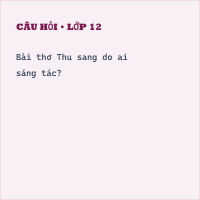 Trắc nghiệm Thu sang có đáp án