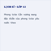 Trắc nghiệm Lịch Sử Bài 21 (có đáp án): Phong trào yêu nước chống Pháp của nhân dân Việt Nam (P1)