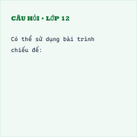 Trắc nghiệm Tin học Bài 7 (có đáp án): Phần mềm trình chiếu