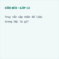 Trắc nghiệm Tin học 11 Bài 5: Truy vấn trong cơ sở dữ liệu quan hệ có đáp án
