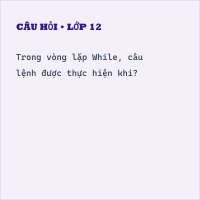 Trắc nghiệm Tin học 10 Câu lệnh lặp có đáp án (Phần 2)