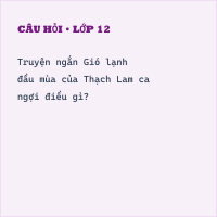 Trắc nghiệm Gió lạnh đầu mùa có đáp án