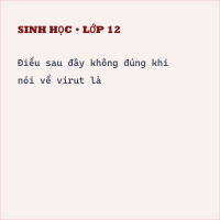 Trắc nghiệm Sinh Học 10 (có đáp án): Kiểm tra học kì II