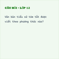 Trắc nghiệm: Tiểu sử tóm tắt có đáp án