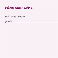 Bài tập Tiếng Anh lớp 4 Unit 1 có đáp án