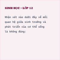 Trắc Sinh học Bài 37 (có đáp án): Sinh trưởng và phát triển ở động vật