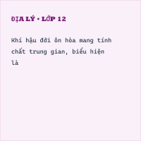 Trắc nghiệm Địa Lí Bài 13 (có đáp án): Môi trường đới ôn hòa
