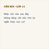 Trắc nghiệm Xa ngắm thác núi Lư có đáp án