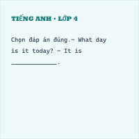 Đề thi Tiếng Anh lớp 4 Giữa học kì 1 có đáp án (Đề 4)