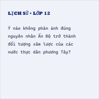 Trắc nghiệm Lịch Sử Bài 9 (có đáp án): Ấn Độ thế kỉ XVIII - Đầu thế kỉ XX