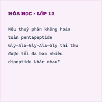 Tự luận Hóa 12 Bài 7: Peptide, protein và enzyme có đáp án