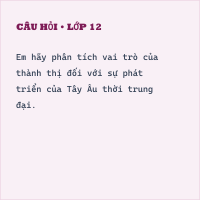 Đề kiểm tra Giữa học kì 1 Lịch sử 7 có đáp án - Đề 2