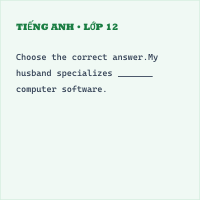 Trắc nghiệm Tiếng Anh 12 Unit 3: Green living- Vocabulary and Grammar- có đáp án