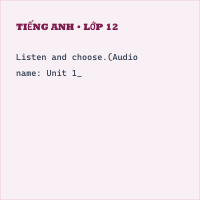 Tự luận Tiếng Anh 1 Unit 1: Family -Phonetics and Vocabulary- iLearn Smart Start có đáp án