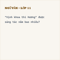 Trắc nghiệm Ngữ Văn lớp 11: (có đáp án) Tìm hiểu chung Vịnh khoa thi Hương