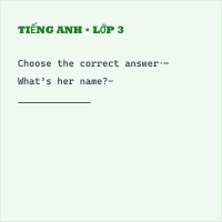 Trắc nghiệm Tiếng Anh lớp 3 Unit 2. Family - Grammar - iLearn smart start có đáp án