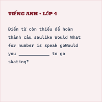Bài tập Tiếng Anh lớp 4 Unit 18 có đáp án