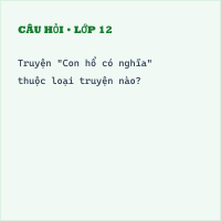 Trắc nghiệm Con hổ có nghĩa có đáp án