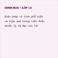 Trắc nghiệm Sinh học Bài 47 (có đáp án): Điều khiển sinh sản ở động vật và sinh đẻ có kế hoạch ở