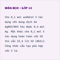 Trắc nghiệm Chuyên đề Hóa 11 Chủ đề 3: Phản ứng tráng gương của Anđehit có đáp án