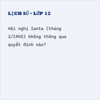 Trắc nghiệm Lịch Sử Bài 1: Trật tự thế giới sau chiến tranh có đáp án (P1) - Thumbnail