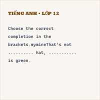 Tự luận Tiếng Anh 8 Unit 10 - Ngữ pháp: Đại từ sở hữu - có đáp án