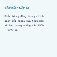 Lịch sử 12 (có đáp án) Lịch sử thế giới hiện đại (1945 - 2000) (P4)
