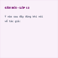 Trắc nghiệm Tác phẩm Trí thông minh nhân tạo có đáp án