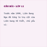 Trắc nghiệm: Cộng hòa Nhân dân Trung Hoa (Trung Quốc) và Liên Bang Nga