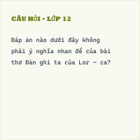 Trắc nghiệm Đàn ghi - ta của Lor - ca có đáp án