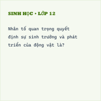Trắc nghiệm Sinh Học Bài 38 (có đáp án): Các nhân tố ảnh hưởng đến sự sinh trưởng (Phần 1)