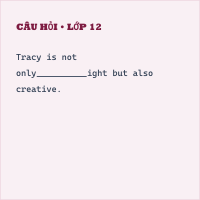 Tự luận Chuyên đề 10- Unit 1 - Family life